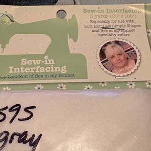 ALL FOUR FOR 25.00 Lori Holt Sew-in Interfacing - White. 3 YRDS IN EACH